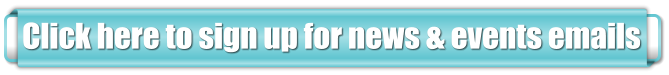 Click here to sign up for news & events emails