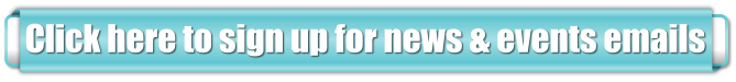 Click here to sign up for news & events emails